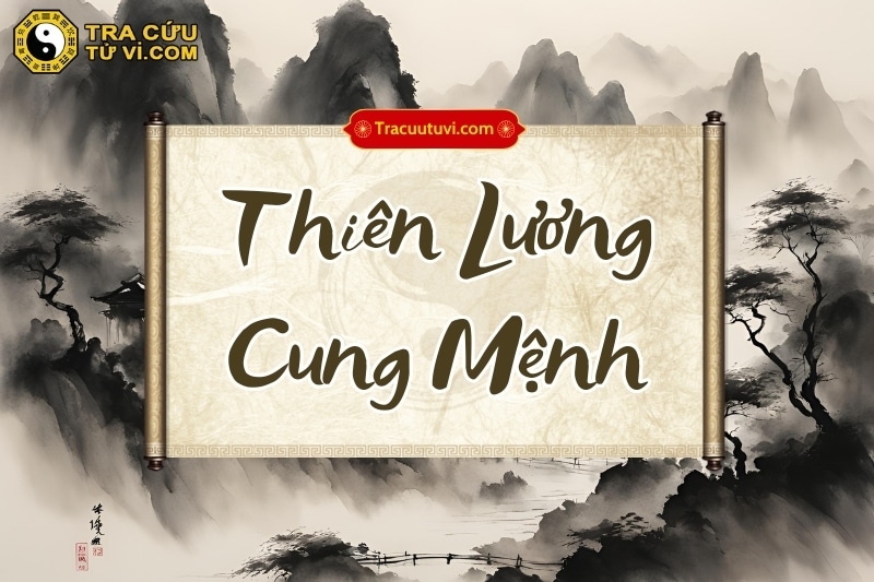 Sao Thiên Lương ở cung Mệnh chủ về người sống có tình nghĩa, chăm lo người khác